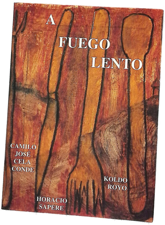 A fuego lento una historia de Camilo José Cela Conde