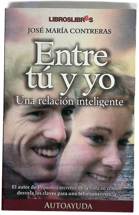 Entre tú y yo una relación inteligente