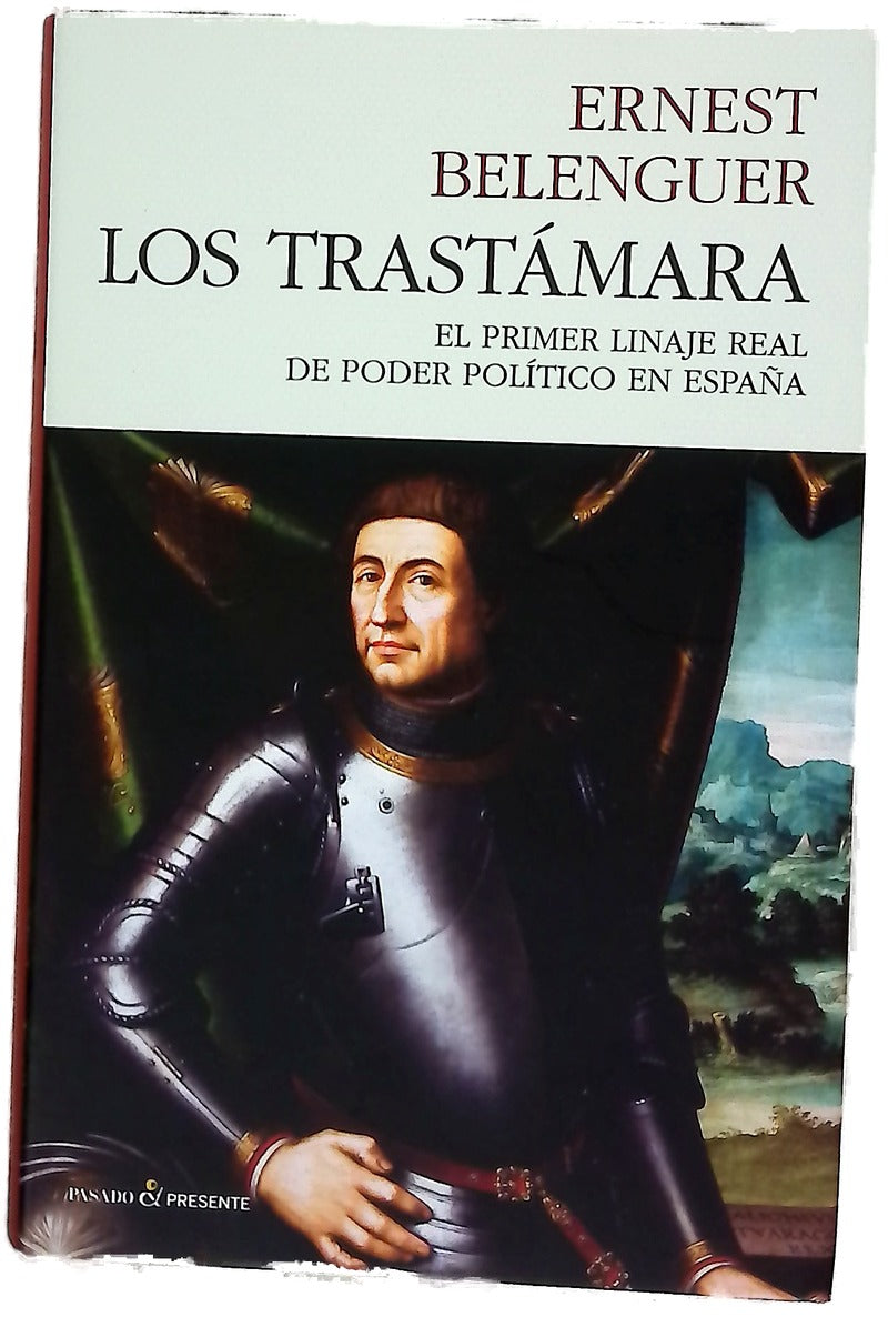 Los Trastámara : el primer linaje de poder político en España
