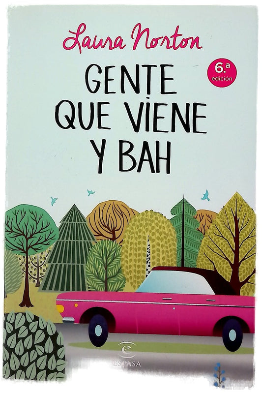 Gente que viene y bah