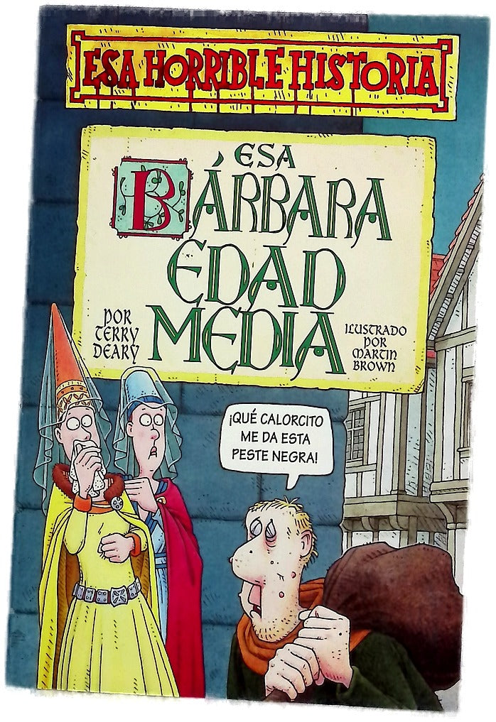 Esa bárbara edad media