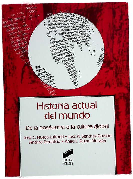 Historia actual del mundo : de la postguerra a la cultura global