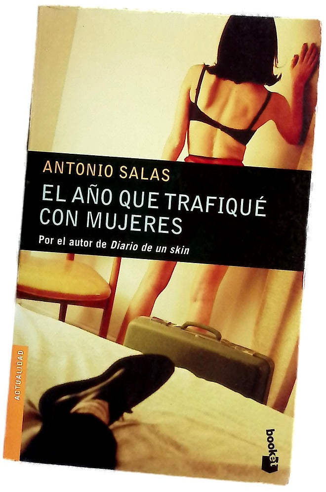El año que trafiqué con mujeres