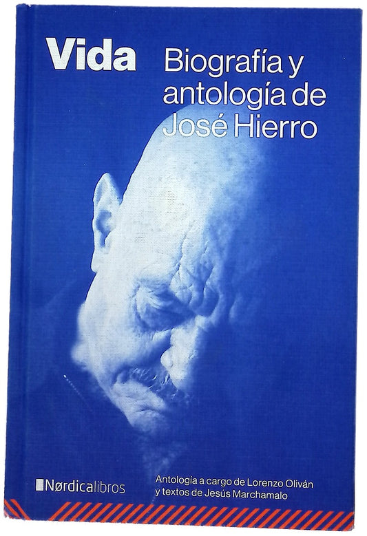 Vida : biografía y antología de José Hierro