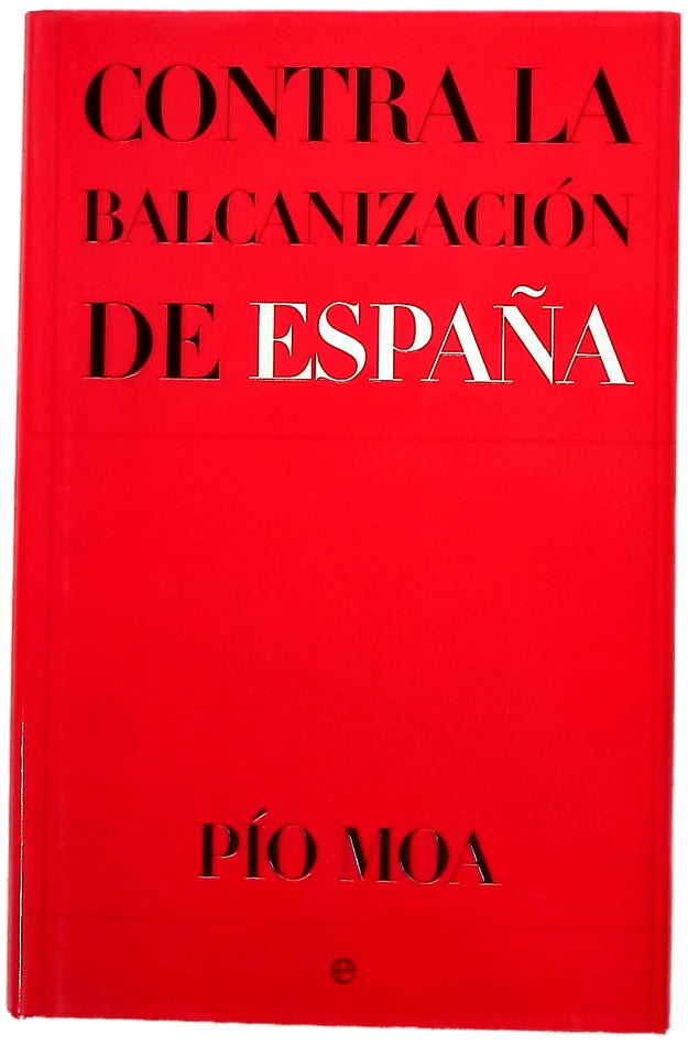 Contra la balcanización de España