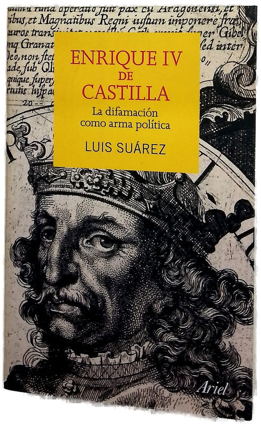 Enrique IV de Castilla : la difamación como arma política