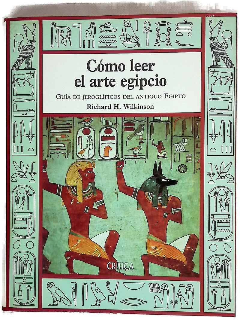 Cómo leer el arte egipcio guía de jeroglíficos del Antiguo Egipto