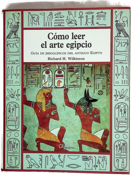 Cómo leer el arte egipcio guía de jeroglíficos del Antiguo Egipto