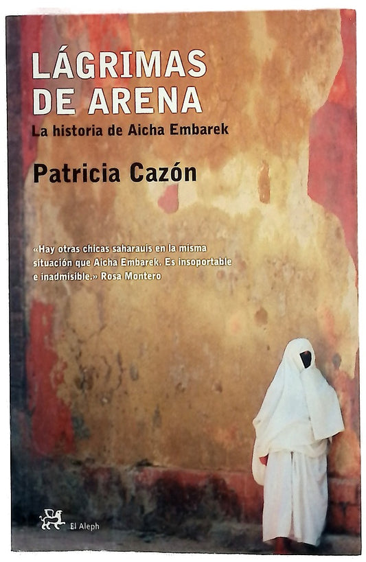 Lágrimas de arena la historia de Aicha Embarek
