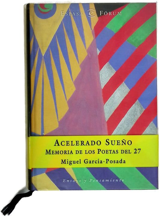 Acelerado sueño memoria de los poetas del 27
