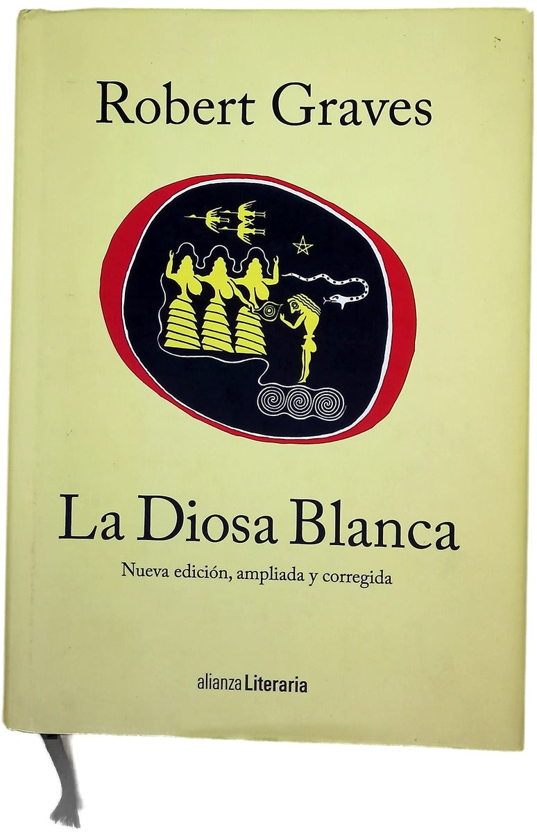 La diosa blanca : una gramática histórica del mito poético