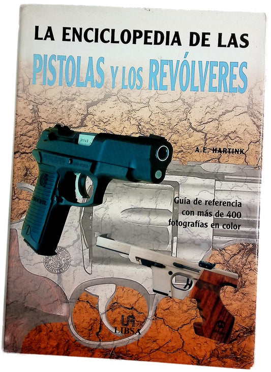 La Enciclopedia De Pistolas Y Los Revolveres