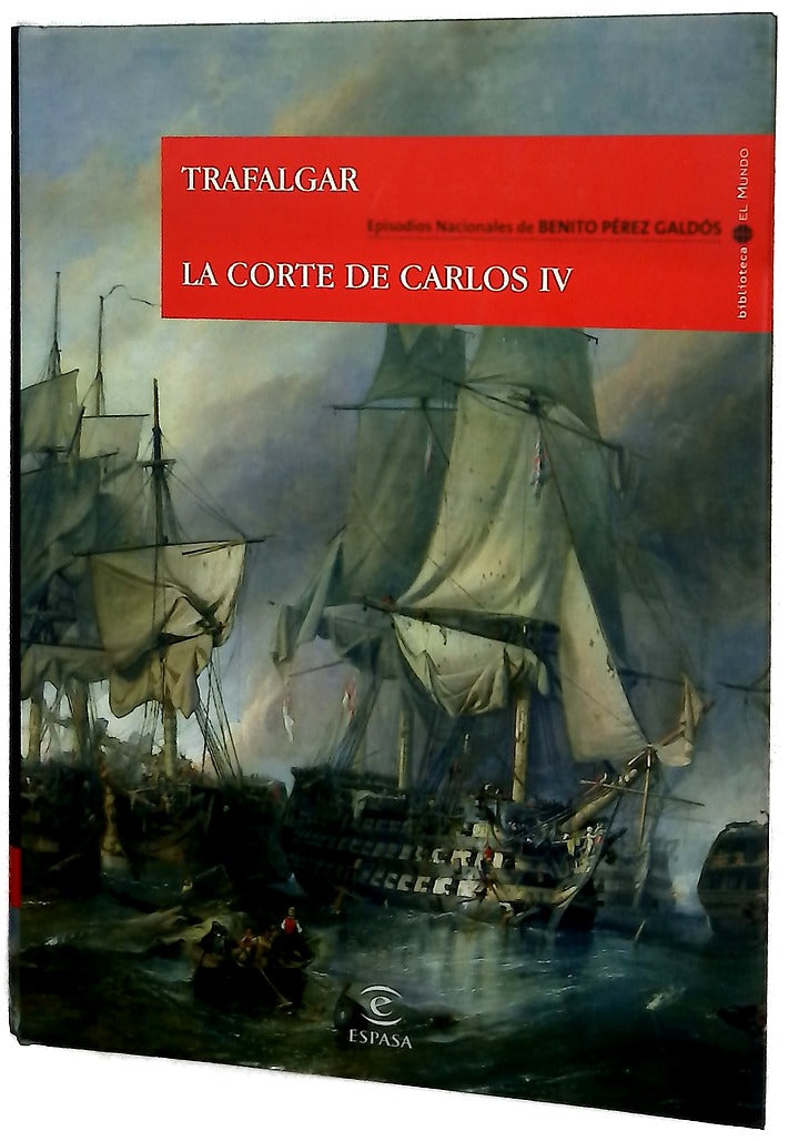 Trafalgar La corte de Carlos IV