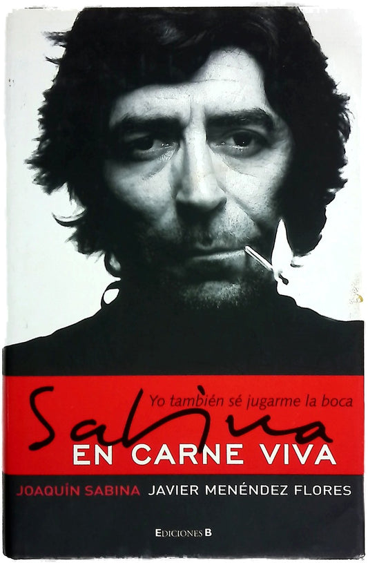 Sabina en carne viva : yo también sé jugarme la boca