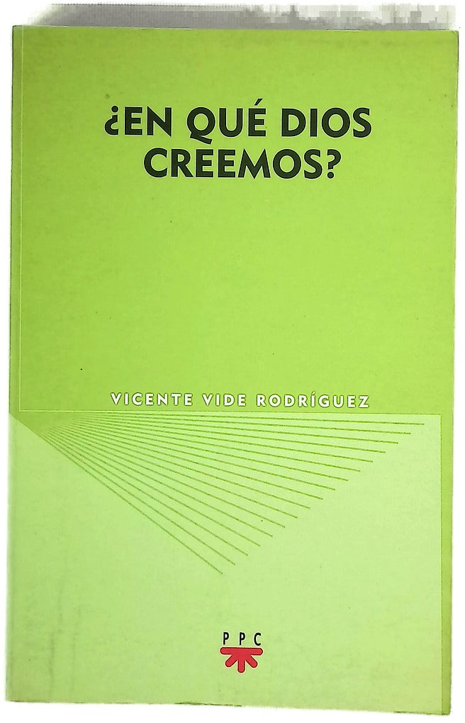 ¿En qué Dios creemos?
