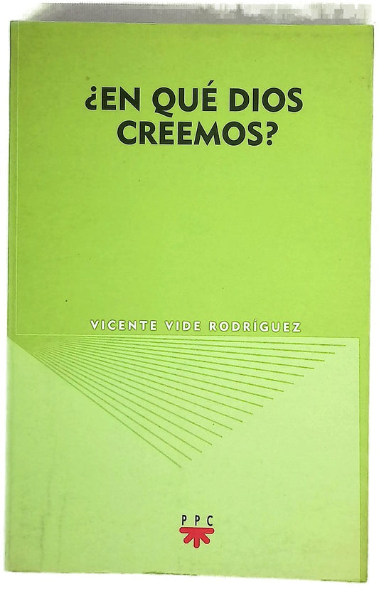 ¿En qué Dios creemos?
