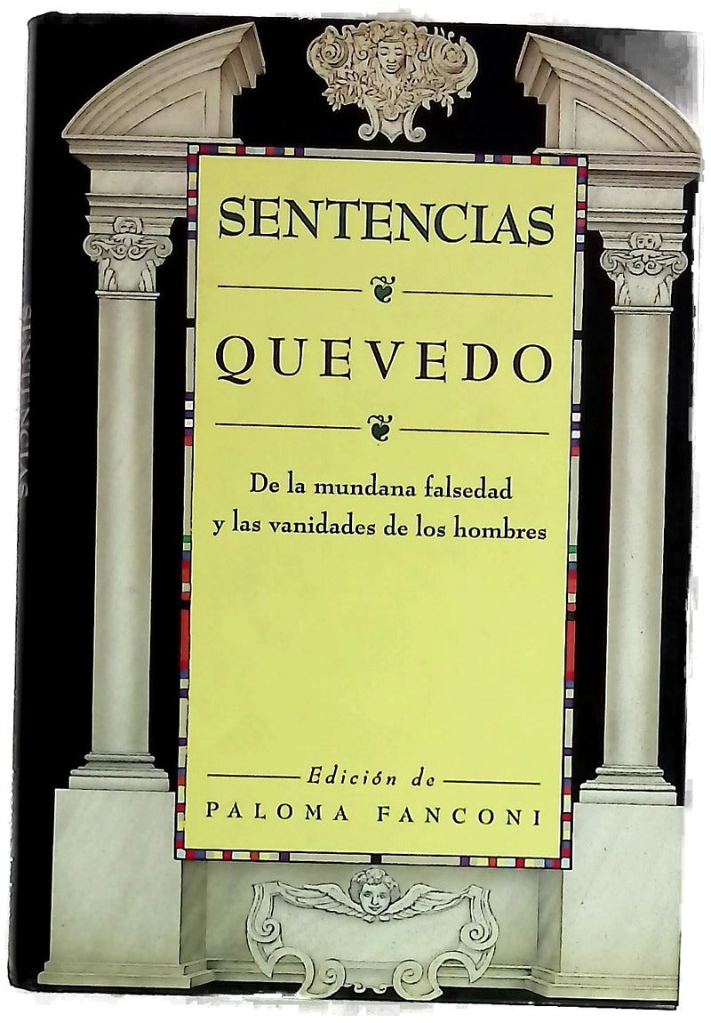 Sentencias de la mundana falsedad y las vanidades de los hombres