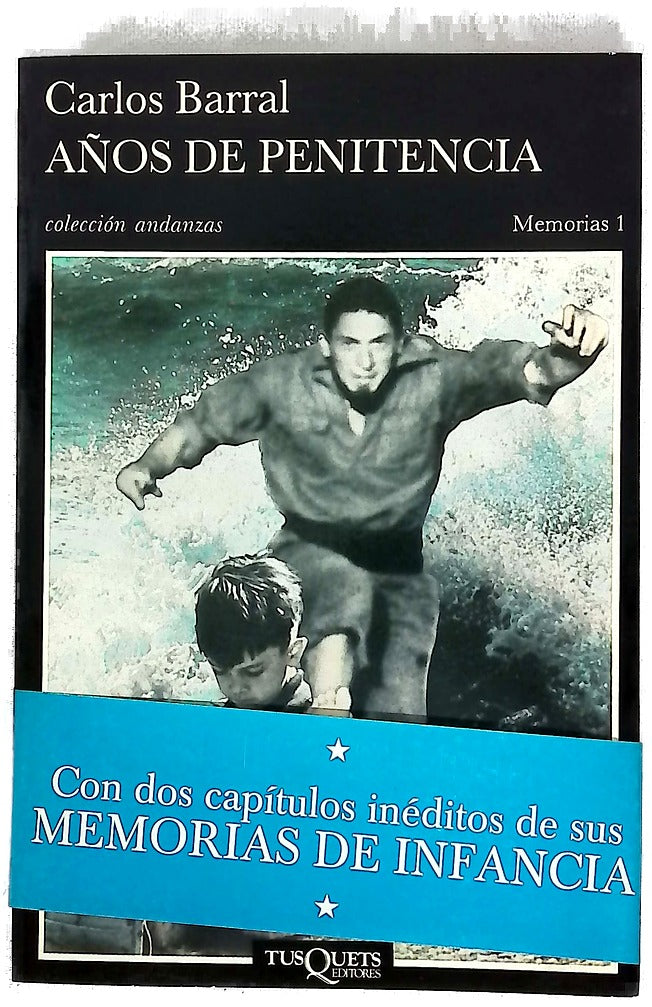 Años de penitencia precedido de dos capítulos inéditos de Memorias de Infancia