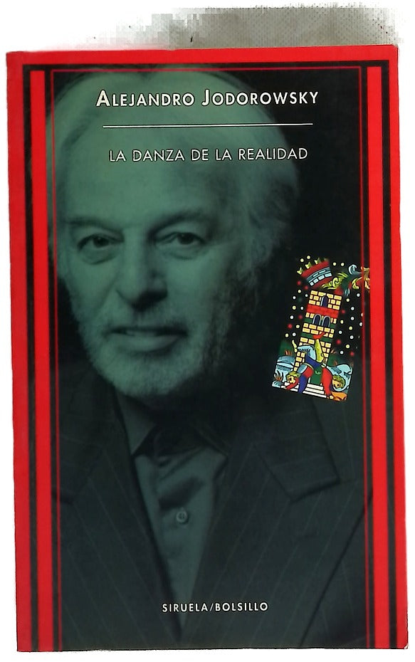 La danza de la realidad (psicomagia y psicochamanismo)