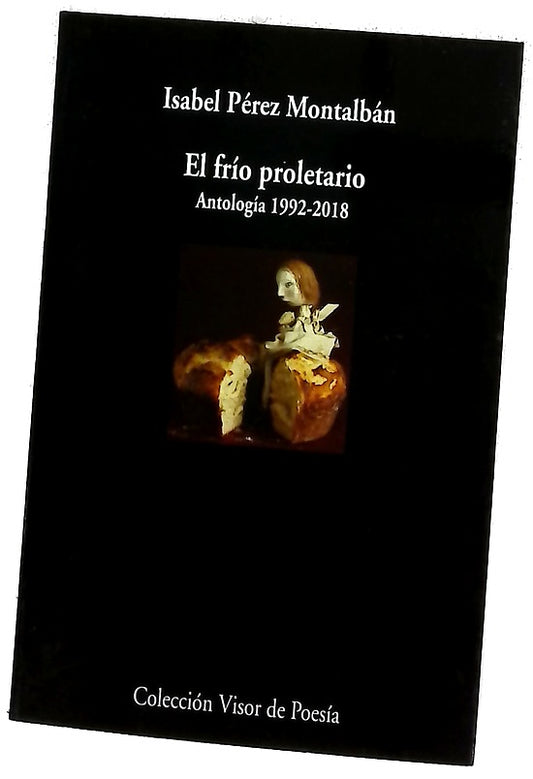El frío proletario : (1992-2018)