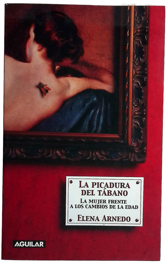 La picadura del tábano la mujer frente a los cambios de la edad