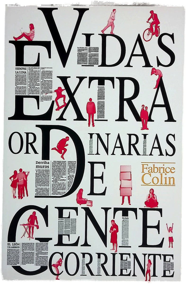 Vidas extraordinarias de gente corriente