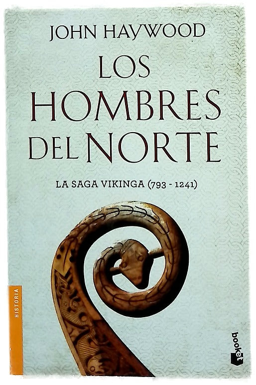 Los hombres del norte : la saga vikinga, 793-1241