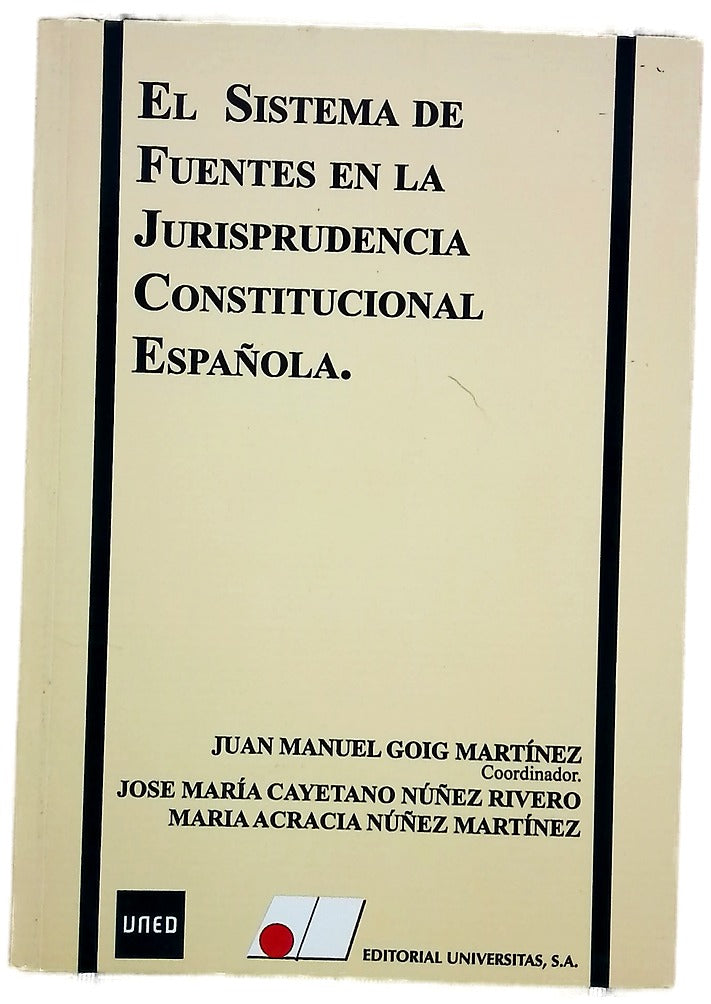 El sistema de fuentes en la jurisprudencia constitucional española