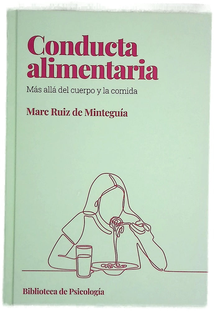 Conducta alimentaria : más allá del cuerpo y la comida