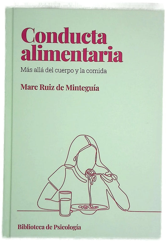 Conducta alimentaria : más allá del cuerpo y la comida