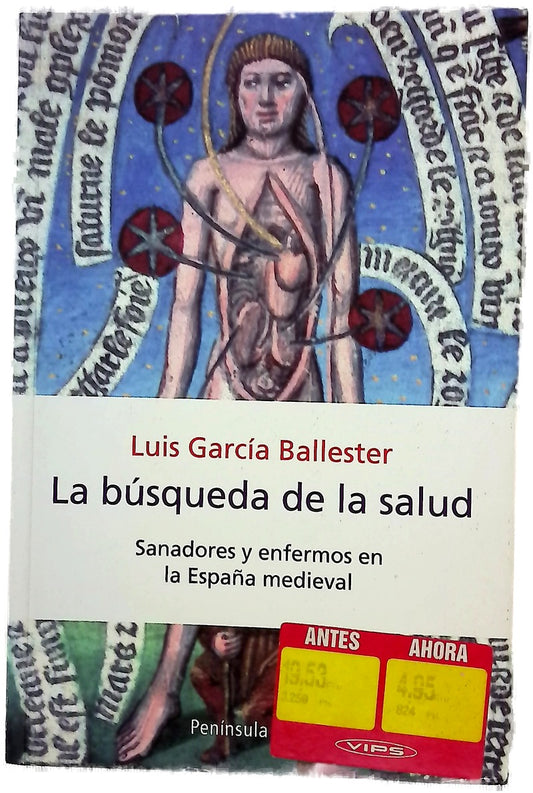 La búsqueda de la salud sanadores y enfermos en la España medieval