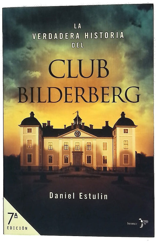 La verdadera historia del Club Bilderberg