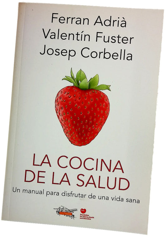 La cocina de la salud : el manual para disfrutar de una vida sana