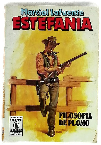 Novela del Oeste. Filosofía de plomo
