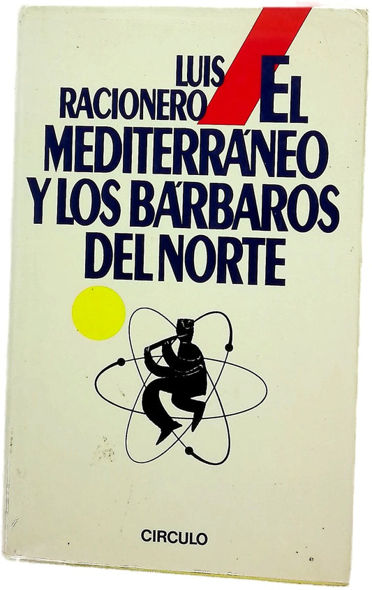 El Mediterráneo y los bárbaros del Norte