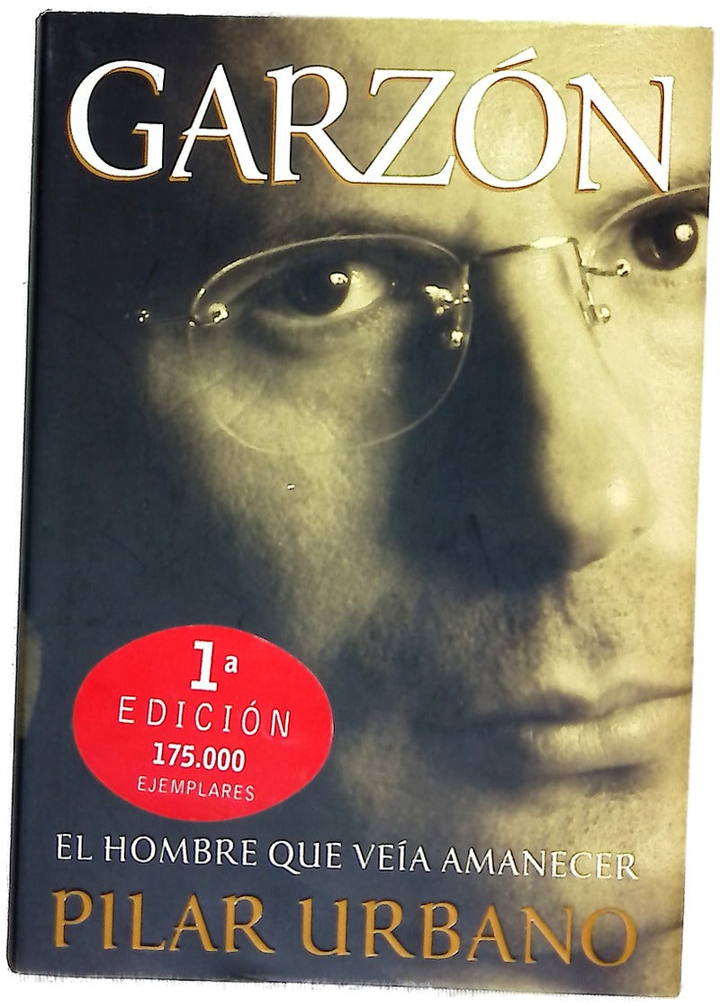 Garzón el hombre que veía amanecer
