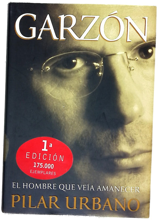 Garzón el hombre que veía amanecer