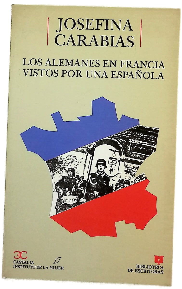 Los alemanes en Francia vistos por una española