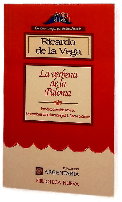 La verbena de la Paloma el boticario y las chulapas : celos mal reprimidos