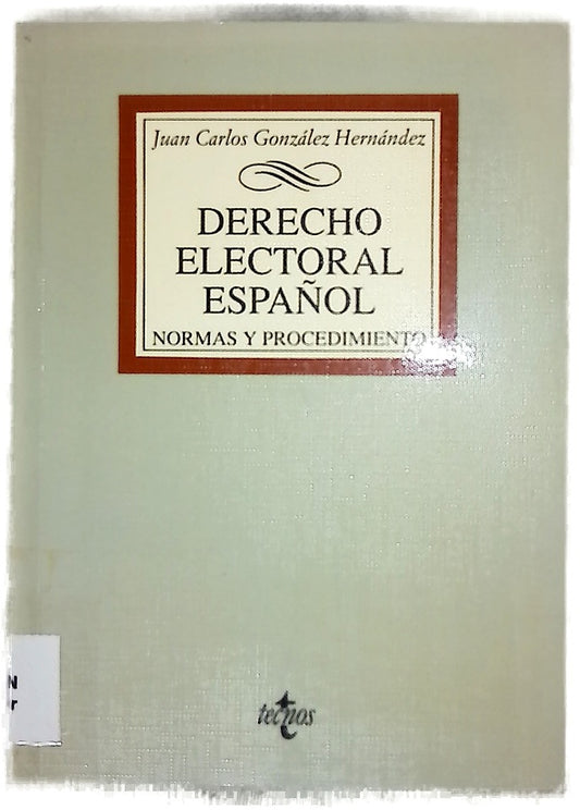 Derecho electoral español normas y procedimiento