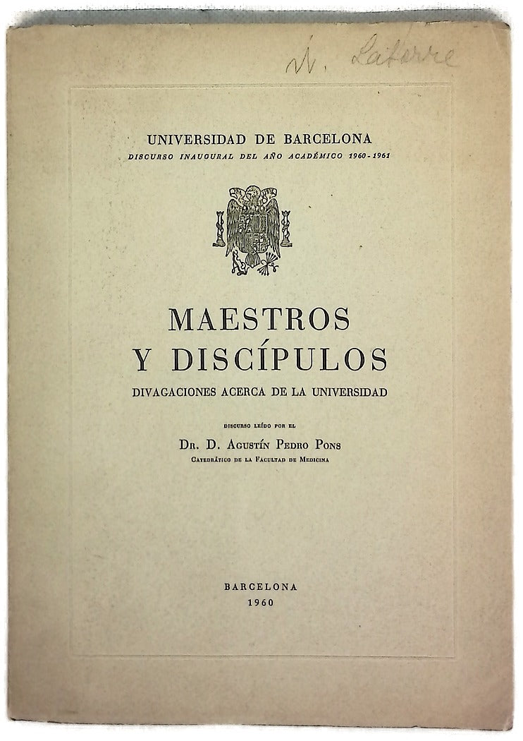 Maestros y discípulos divagaciones acerca de la Universidad : discurso