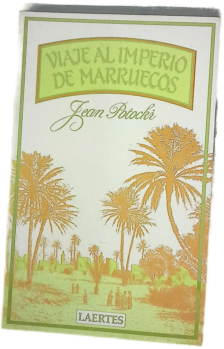 Viaje al imperio de Marruecos seguido de El viaje de Hafez
