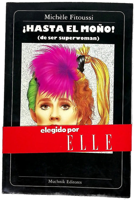 Hasta el moño (de ser superwoman)
