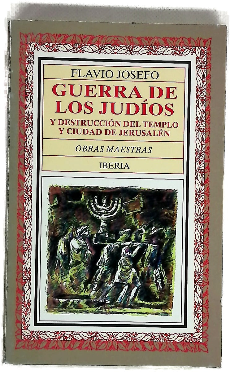 Guerra de los judíos y destrucción del templo y ciudad de Jerusalén