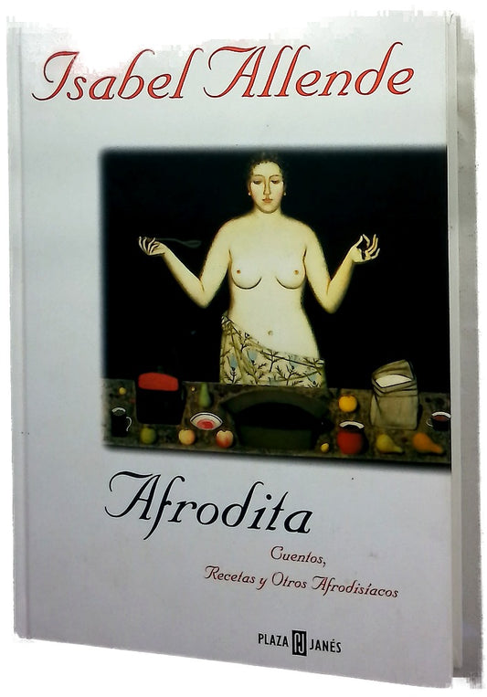 Afrodita cuentos, recetas y otros afrodisíacos