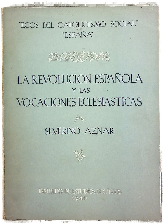 La revolucion Española y las vocaciones eclesiasticas