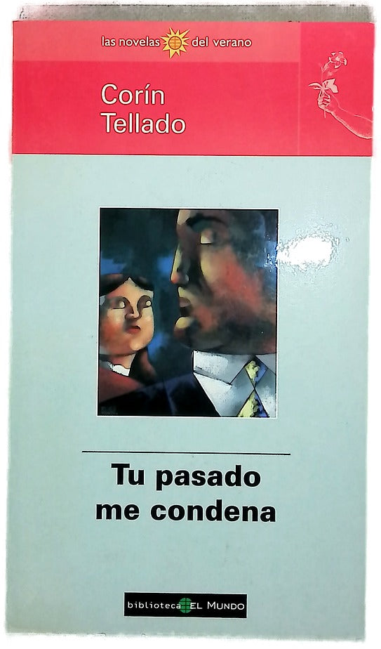 Tu pasado me condena