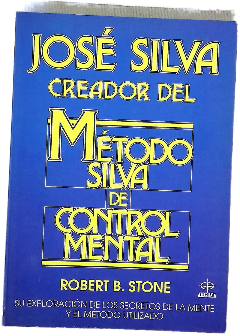 José Silva, creador del método Silva de control mental su exploración de los secretos de la mente y el método utilizado