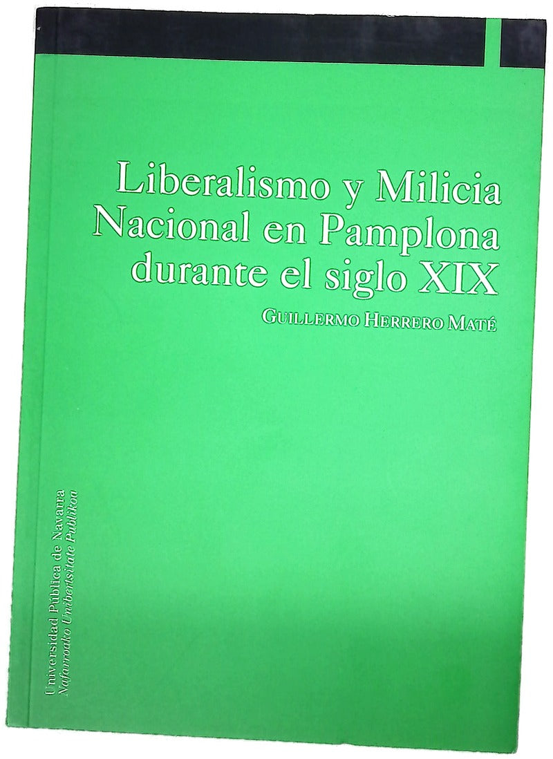 Liberalismo y milicia nacional en Pamplona durante el siglo XIX