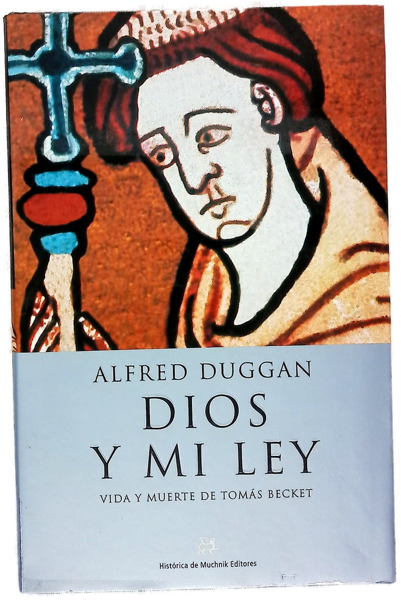 Dios y mi ley vida y muerte de Tomás Becket